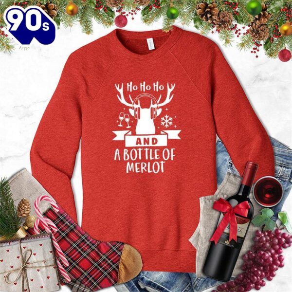 HO HO HO And A Bottle Of Merlot Sweatshirt , Happy HalloThanksMas Shirt