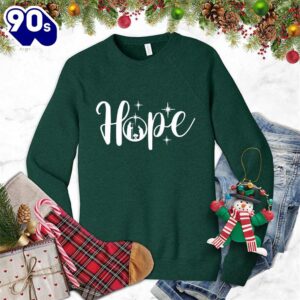 Hope Christmas Sweatshirt Gift Xmas