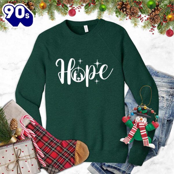 Hope Christmas Sweatshirt Gift Xmas