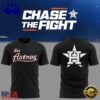 Houston Astros Chase The Fight 2026 Limited Edition T Shirt, Sport Trend 3D Shirt