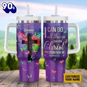 Christian I Can Do All Things Through Christ Stanley Tumbler 40oz