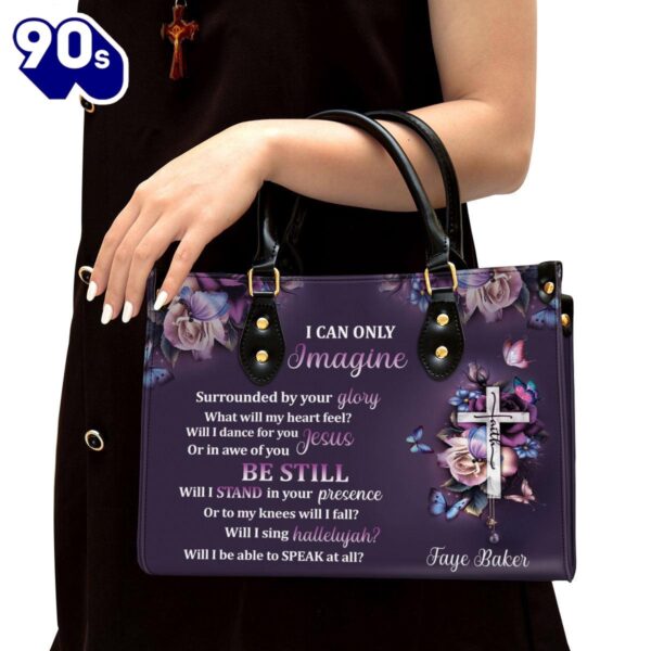 I Can Only Imagine Perfect Leather Bag Christ Gifts Leather Bags  Gift For  Women Christmas