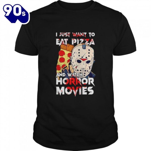 I Just Want To Eat Pizza And Watch Horror Movies Vintage T-Shirts