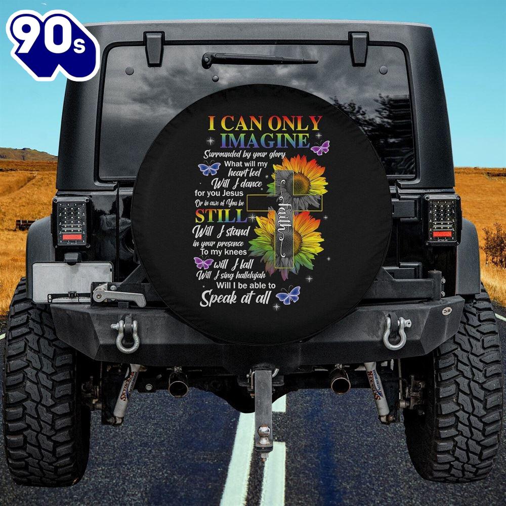 I Only Can Imagine Faiith Christiann Funny God Lover Spare Tire Cover - Religious Christian Spare Tire Cover Car Decor I Only Can Imagine Faiith Christiann Funny God Lover Spare Tire Cover - Religious Christian Spare Tire Cover Car Decor