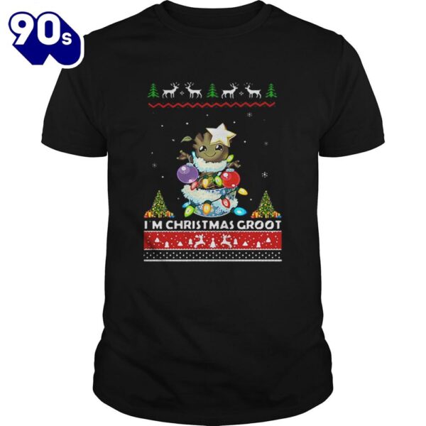 Im Christmas Groot Shirt Gift Xmas
