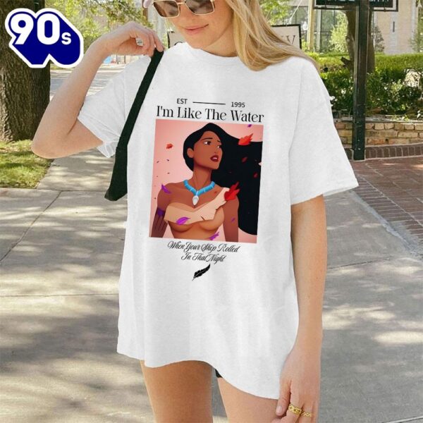 Im Like The Water Pocahontas Taylor Lyrics T Shirt