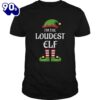 Im The Loudest Elf Matching  Gift Xmas