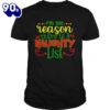 Im The Reason There Is A Naughty List Shirt Gift Xmas
