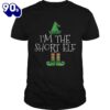 Im The Short Elf Matching Family Group Christmas Shirt Gift Xmas