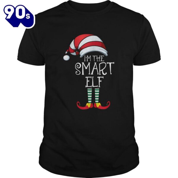 Im The Smart Elf Family Matching Christmas Shirt Gift Xmas