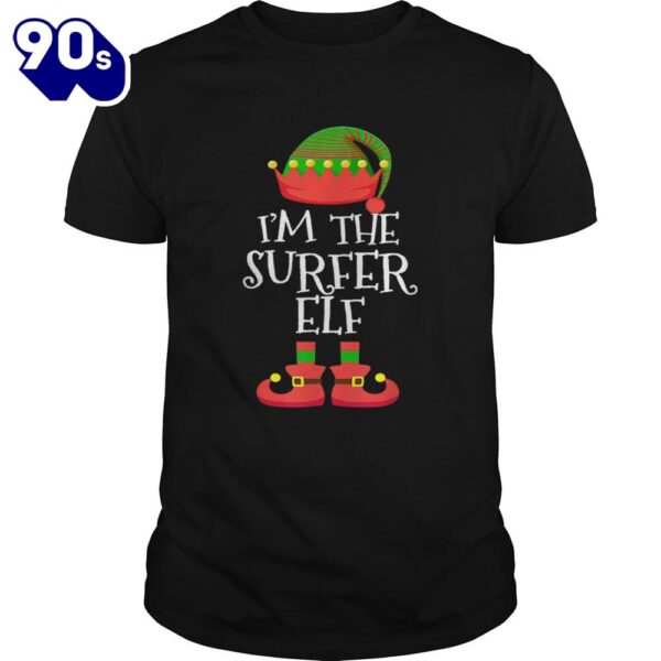 Im The Surfer Elf Christmas Xmas Funny Elf Group Costume Shirt Gift Xmas