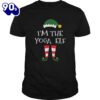 Im The Yoga Elf Gift Matching Family Group Christmas Shirt Gift Xmas