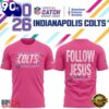 Indianapolis Colts Crucial Catch Follow Jesus 2026 Pink T Shirt, Sport Trend 3D Shirt