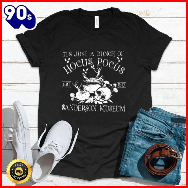 Halloween 2025  It’s Just A Bunch Of Hocus Pocus _ Halloween Tee T-Shirt