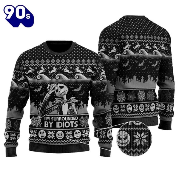 Merry Christmas Jack Skellington I’m Surrounded By Idiots Ugly Sweater