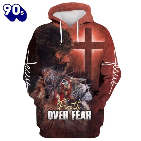 Jesus And Lion, Faith Over Fear Hoodie For