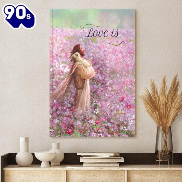 Jesus And The Lamb Picture Love Is Gift Book Portrait Canvas Wall Art