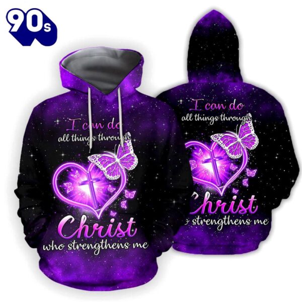 Jesus Butterfly I Can Do All Things Through Christ Who God 3D Hoodie