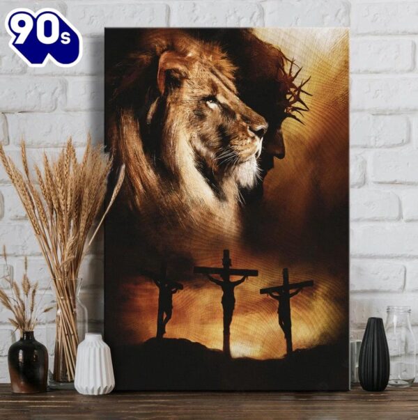 Jesus Christ Jesus On The Cross The Lion Of Judah Jesus Is King Canvas Posters