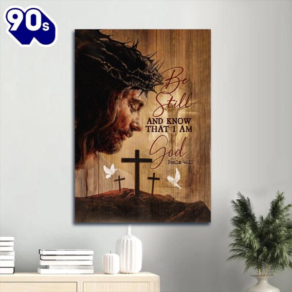 Jesus Face Stunning Crown White Dove Be Still And Know That I Am God Canvas Wall Art