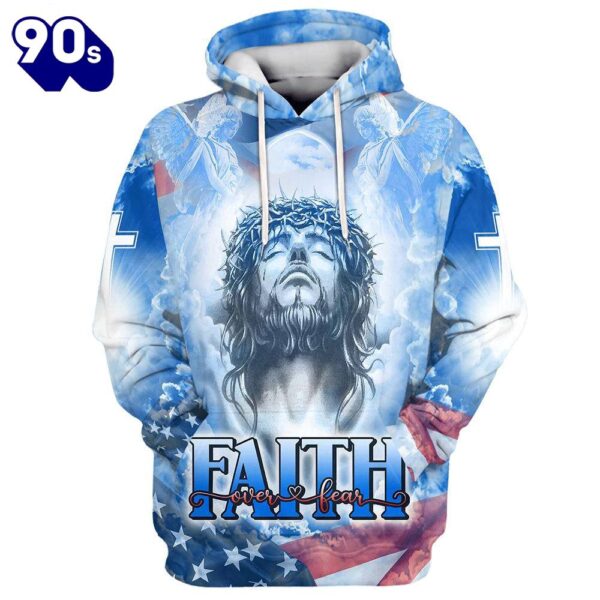 Jesus Faith Over Fear Hoodies Jesus Hoodie