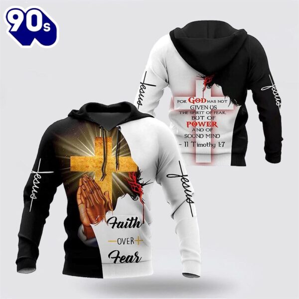 Jesus Hand Pray Faith Over Fear 3D Hoodies For Women Men