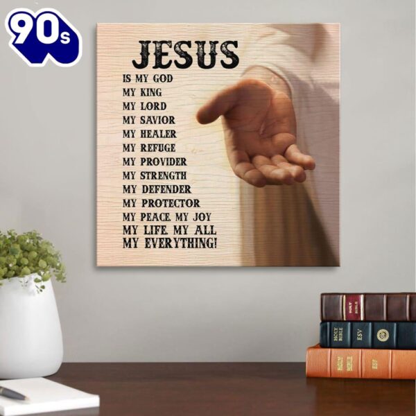 Jesus Hands Jesus Is My Everything Christian Decor Canvas Art