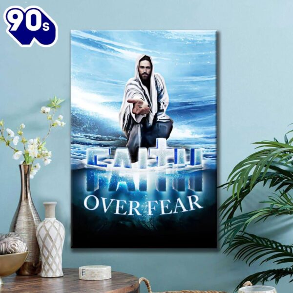 Jesus Hands Reaching Out Faith Over Fear Christian Canvas Art