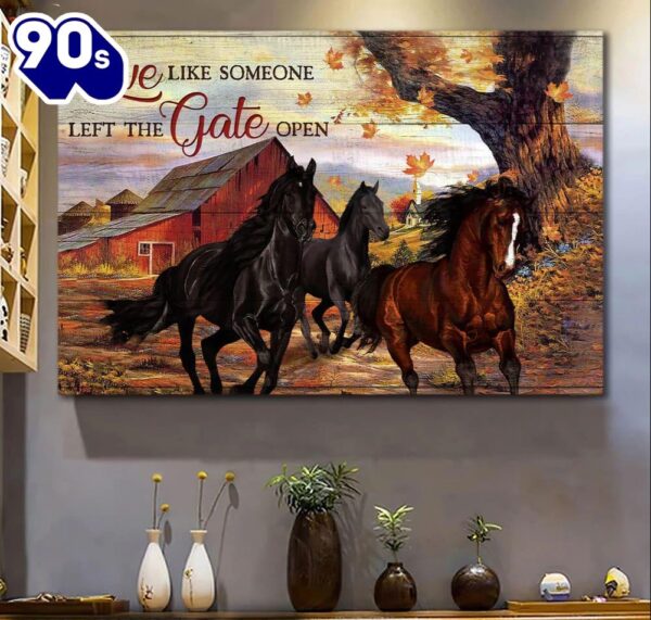 Jesus Horse Live Like Someone Left The Gate Open Canvas Wall Art