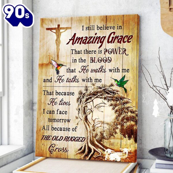 Jesus I Still Believe In Grace Hummningbird Canvas Posters