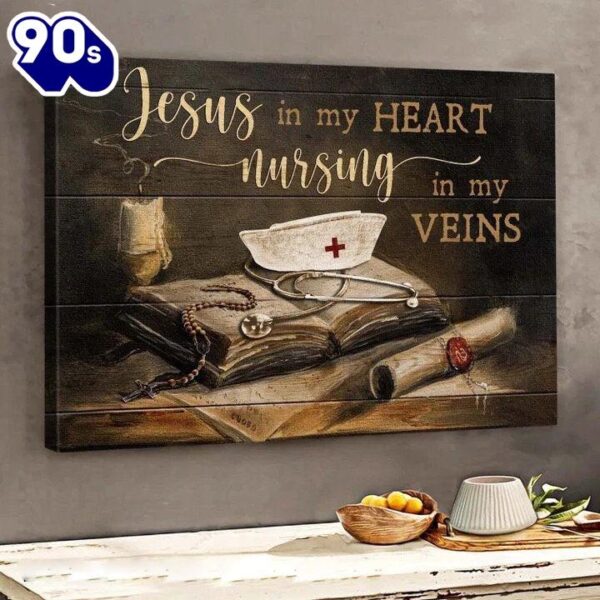 Jesus In My Heart Nursing In My Vein Canvas Wall Art