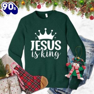Jesus Is King Sweatshirt Gift…