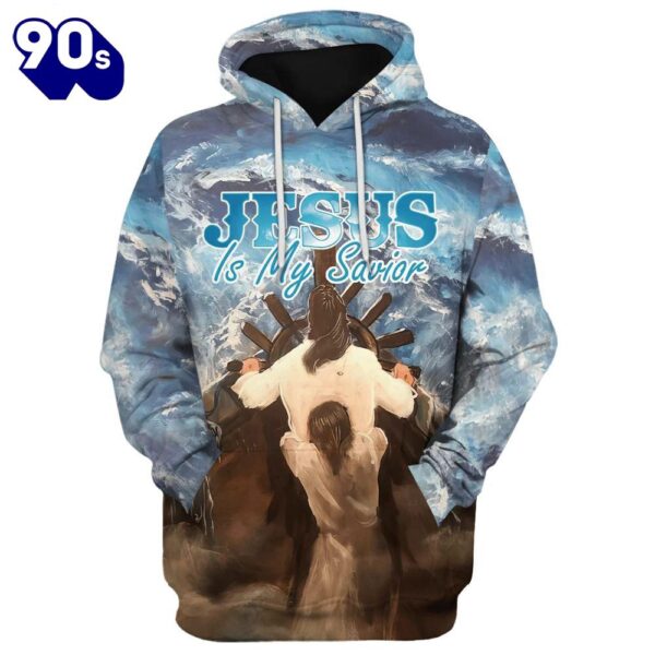 Jesus Is My Savior Hoodies Jesus Hoodie