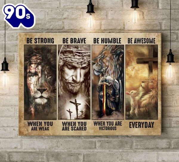 Jesus Painting Lion King Be Strong When You Are Weak Canvas Wall Art
