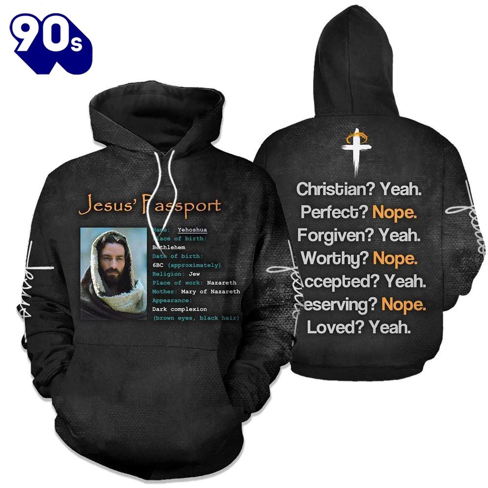Jesus Passport Christian Forgiven Accepted And Loved God 3D Hoodie Jesus Passport Christian Forgiven Accepted And Loved God 3D Hoodie