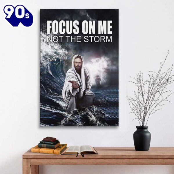 Jesus Reaching Hand Focus On Me Not The Storm Decor Canvas Art