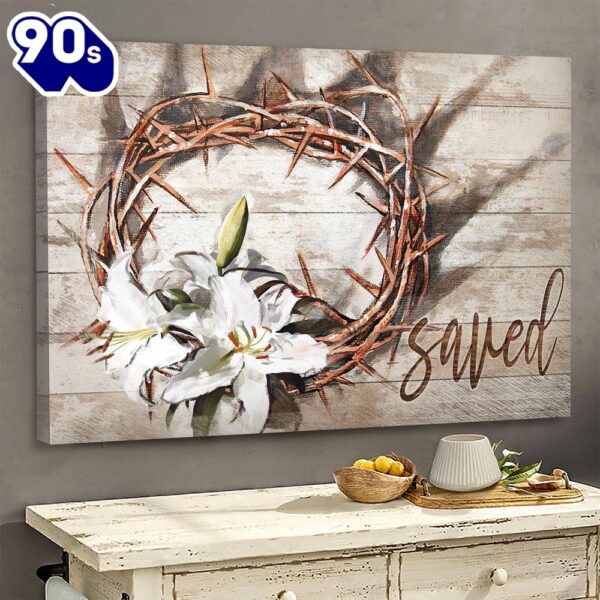 Jesus Thorn Crown Lily Saved Canvas Wall Art