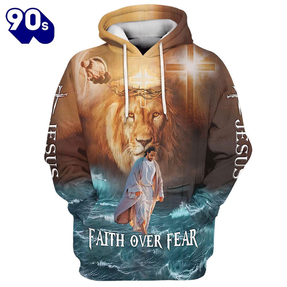 Jesus Walks On Water Faith Over Fear Lion King Hoodies Jesus Hoodie Jesus Walks On Water Faith Over Fear Lion King Hoodies Jesus Hoodie