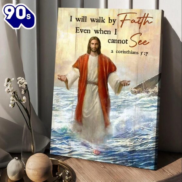 Jesus Walks On Water Ocean Wave I Will Walk By Faith Canvas Wall Art