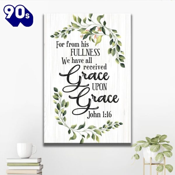 John 116 Esv Grace Upon Grace Bible Verse Canvas Art