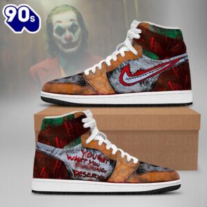 Joker You Get What You Fucking Deserve Air Jordan 1 Sneakers – Gift  For Halloween