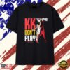 KK Don’t Play Indiana Fever 21 Signature T Shirt , Trend Design Shirt