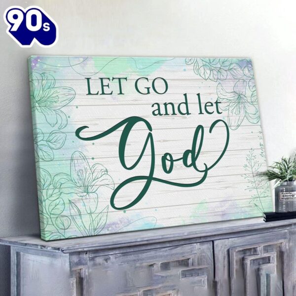 Let Go And Let God Canvas Wall Art