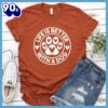 Life Is Better With A Dog T-Shirt Gift Mom
