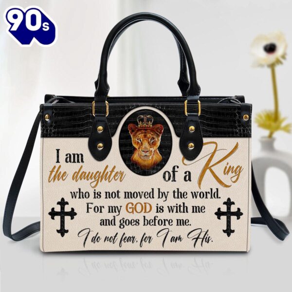Lion Leather Handbag I Am The Daughter Of A King Who Is Not Moved By The World Leather Bag   Gift For  Women Christmas