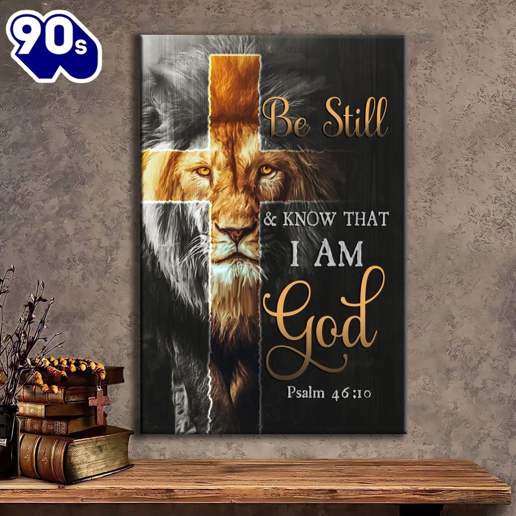 Lion Of Judah Be Still And Know Psalm 4610 Christian Canvas Art Lion Of Judah Be Still And Know Psalm 4610 Christian Canvas Art