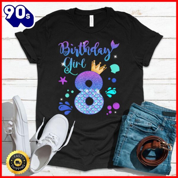Halloween 2025  Mermaid Birthday Girl 8 Year Old Its My 8th Bday Mermaid T-Shirt