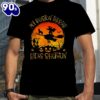 My Boston Terrier Rides Shotgun Dog Halloween 2024 T-Shirts For Man And Women