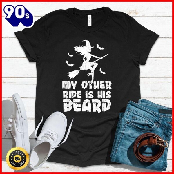 Halloween 2025  My Other Ride Is His Beard Funny Witch Halloween 2024 T-Shirt