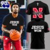 Nebraska Huskers Jesus Won Black Tshirt